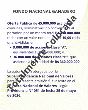 Fondo Nacional Ganadero | Totalmente Colocada: Oferta Pública de 9.000.000 de acciones clase “A” y 36.000.000 de acciones clase “B”
