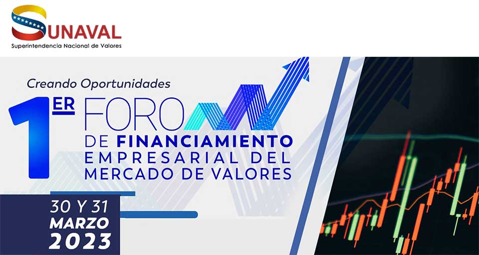 Primer Foro de Financiamiento Empresarial del Mercado de Valores SUNAVAL